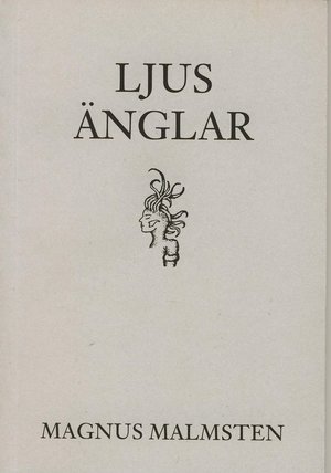 Böcker - LJUSÄNGLAR Magnus Malmsten