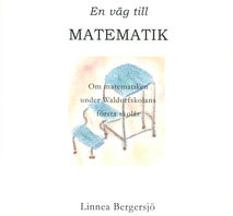 EN VÄG TILL MATEMATIK Linnea Bergersjö